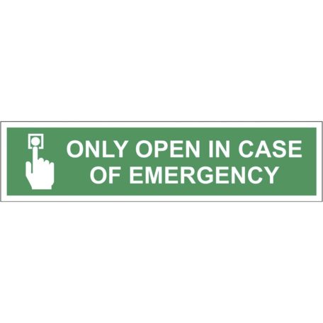 only open in case of emergency